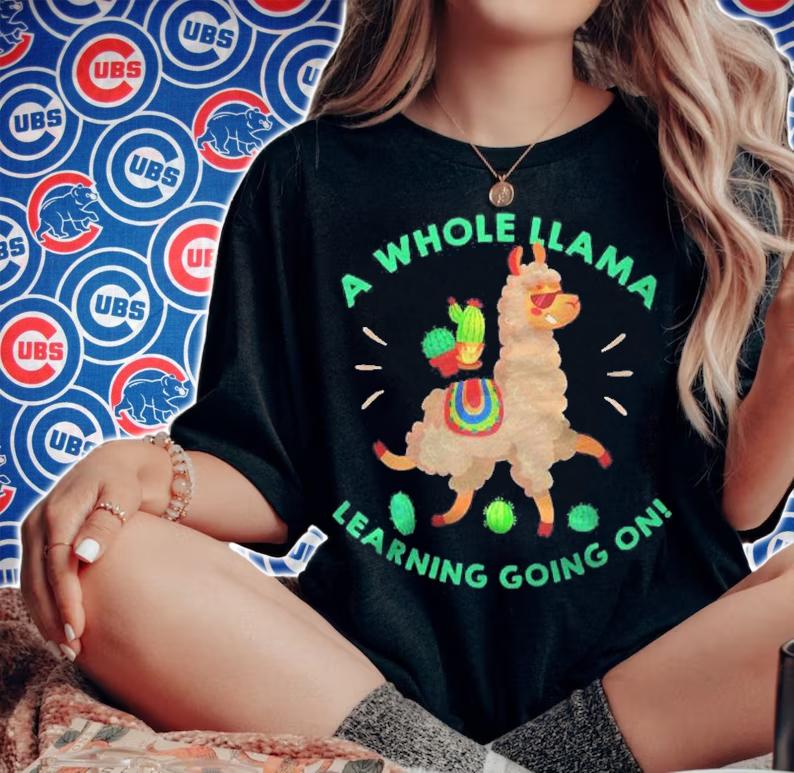 A Whole Llama Learning Going On Tee Teachers Gifts Shirt t-shirt