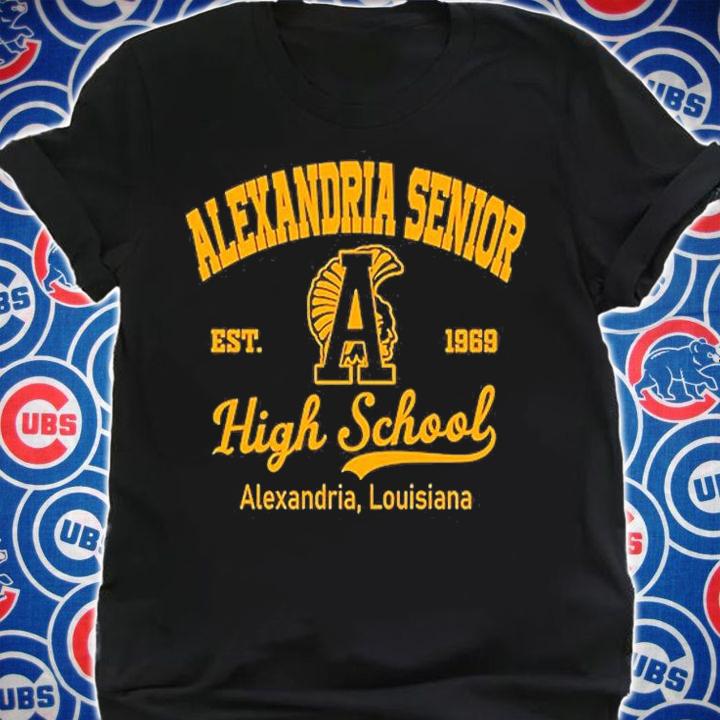 Alexandria Senior Est 1969 High School Alexandria Louisiana T-Shirt t-shirt