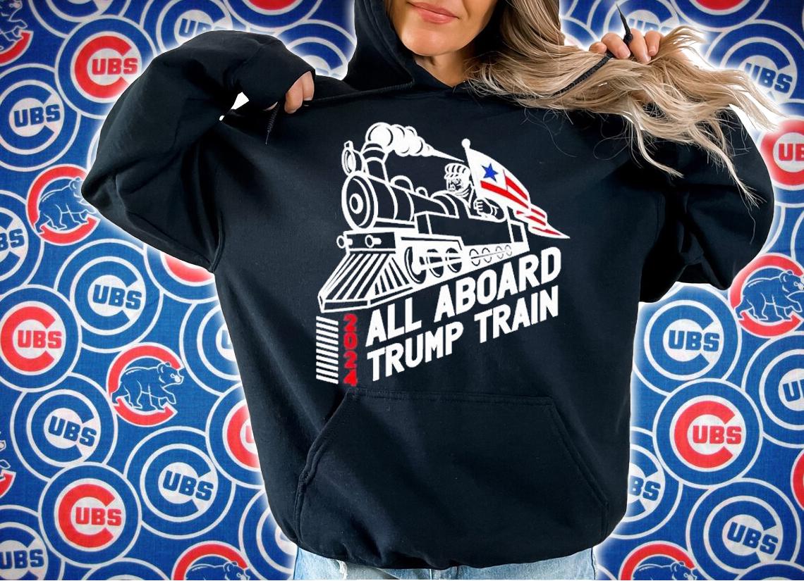 All Aboard Trump Train 2024 T-Shirt t-shirt hoodie