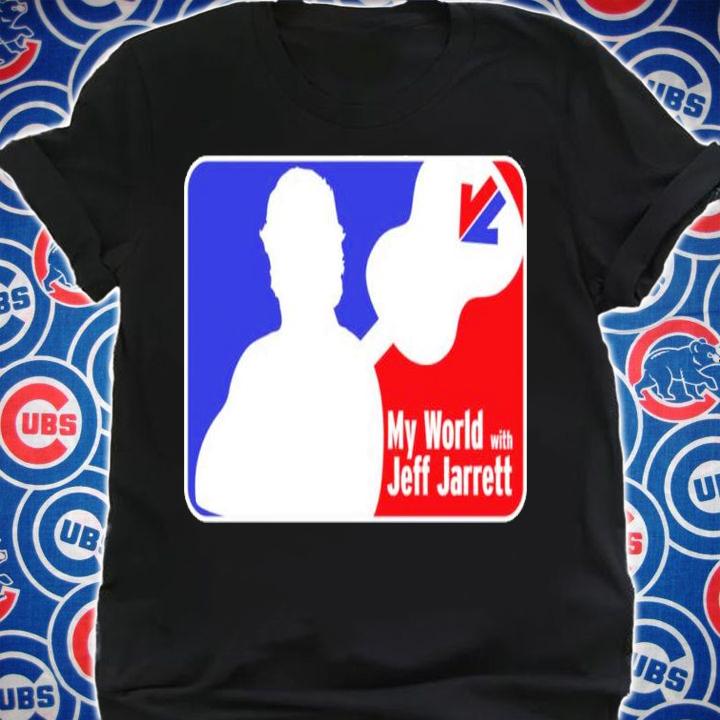 All Merchandise Ad Free Cares Major League My World With Jeff Jarrett Shirt t-shirt shirt