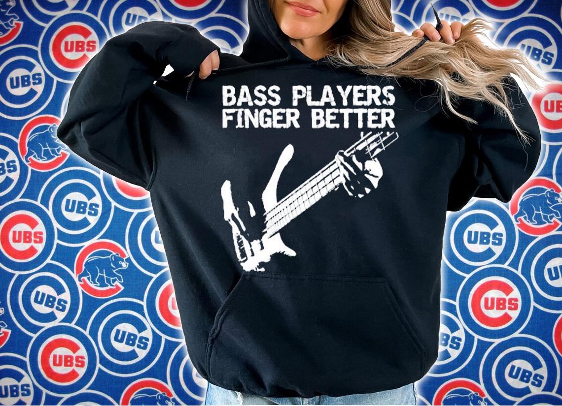 Aneisha Bass Players Finger Better Guitarist T-Shirt t-shirt hoodie