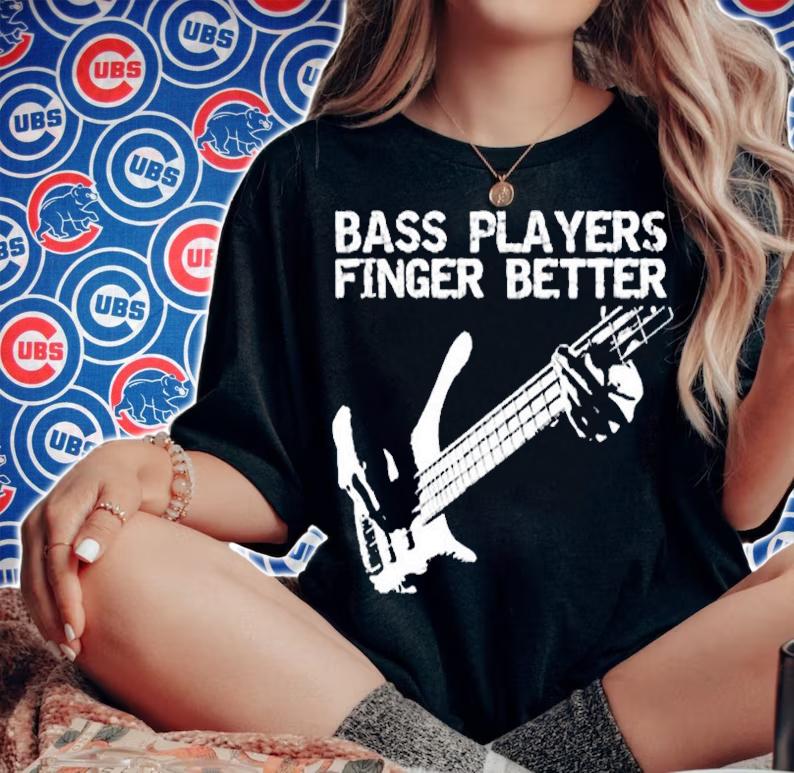 Aneisha Bass Players Finger Better Guitarist T-Shirt t-shirt woman shirt