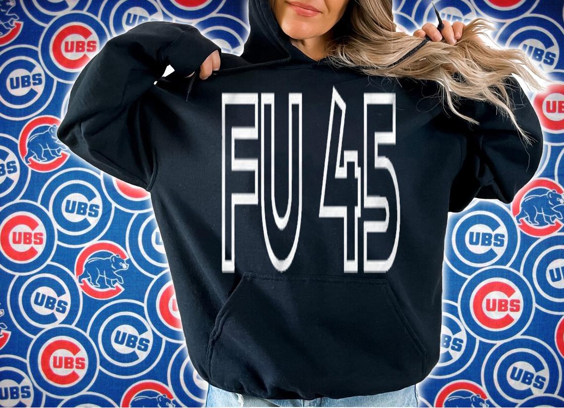 Anti Biden fU 45 FU45 T-Shirt t-shirt hoodie