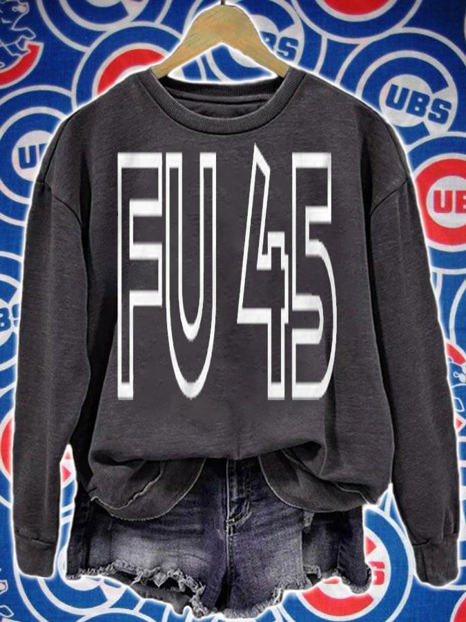 Anti Biden fU 45 FU45 T-Shirt t-shirt sweatshirt