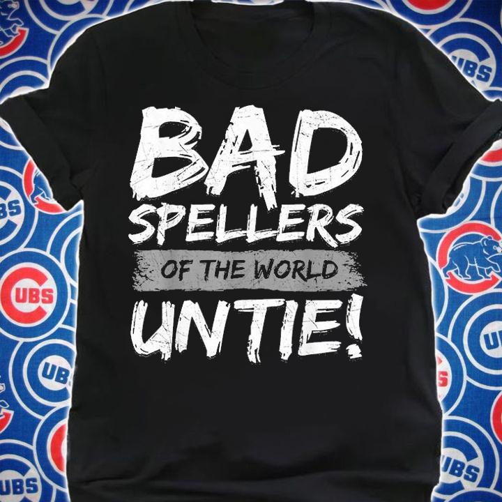Bad Spellers Of The World Untie Dyslexia Ribbon T-Shirt t-shirt shirt