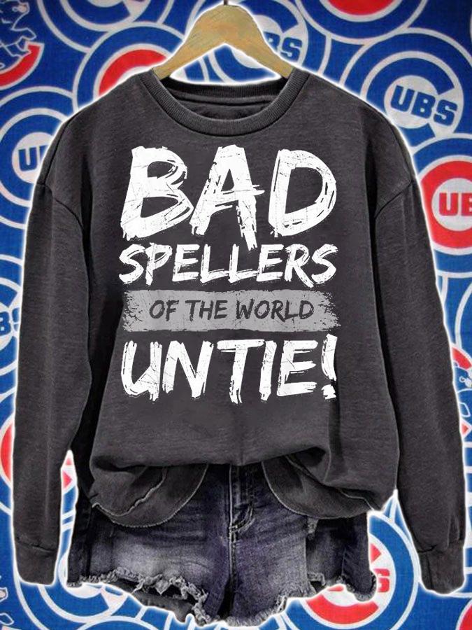Bad Spellers Of The World Untie Dyslexia Ribbon T-Shirt t-shirt sweatshirt
