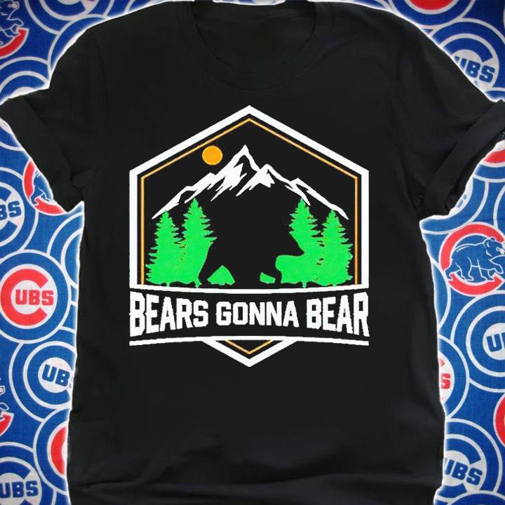 Bears gonna bear T-shirt t-shirt