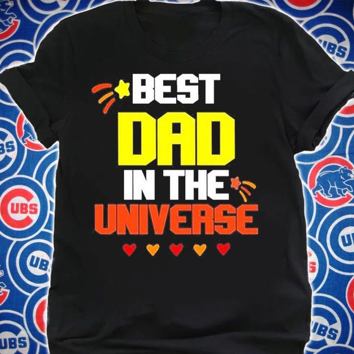 Best Dad In The Universe T-Shirt t-shirt