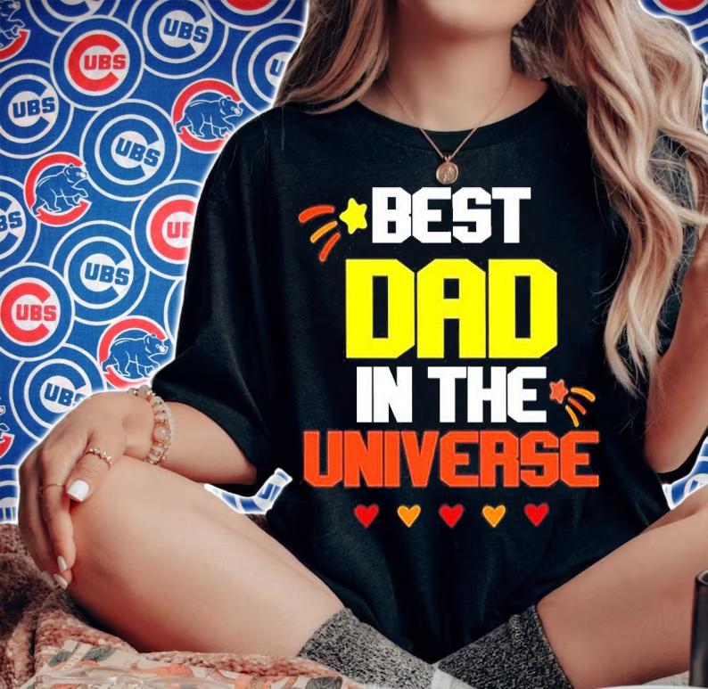 Best Dad In The Universe T-Shirt t-shirt