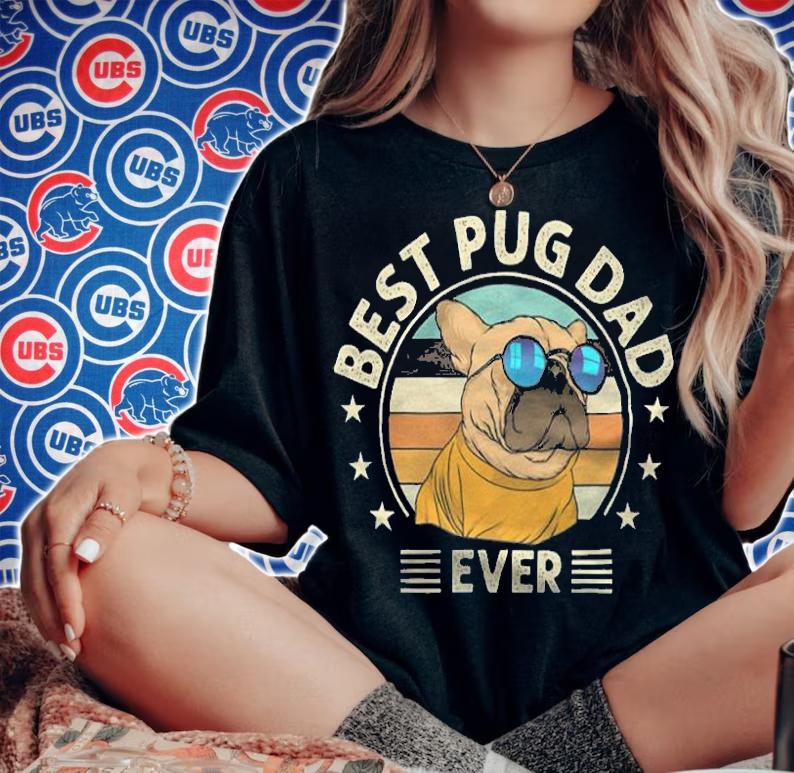 Best Pug Dad Ever Retro Vintage Cute T-Shirt t-shirt woman shirt