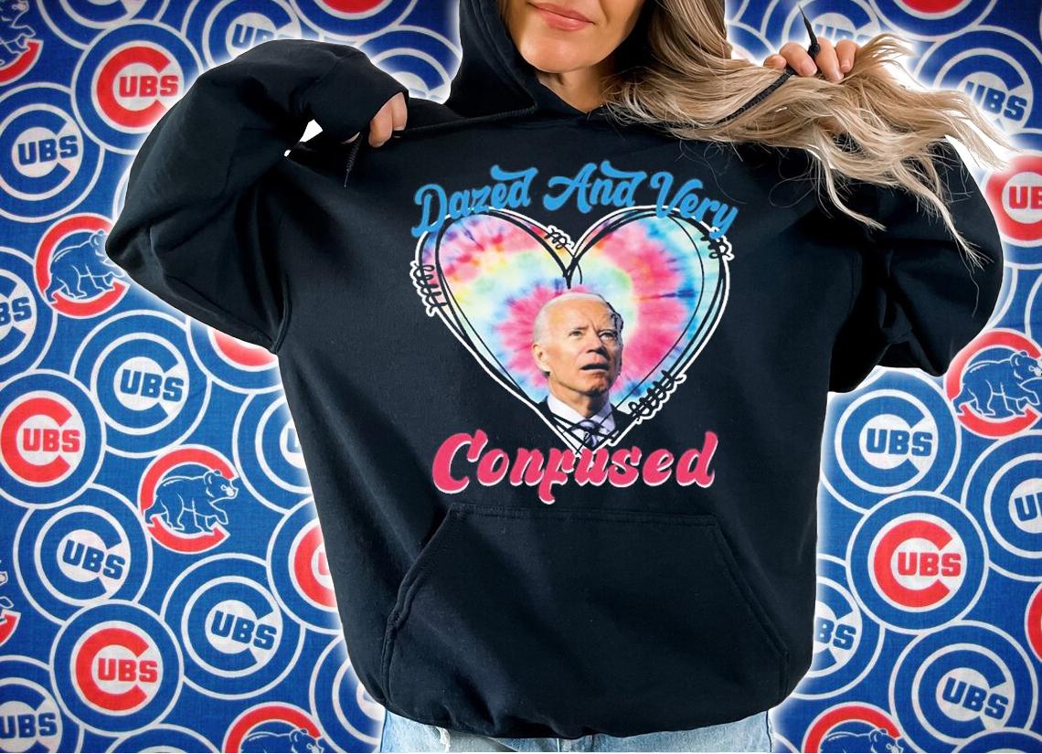 Biden Dazed And Very Confused T-Shirt t-shirt hoodie