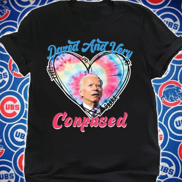 Biden Dazed And Very Confused T-Shirt t-shirt shirt
