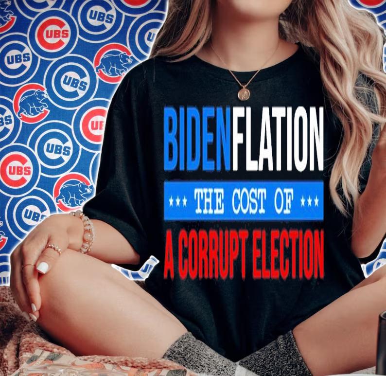 Bidenflation The Cost Of A Corrupt Election Shirt t-shirt woman shirt