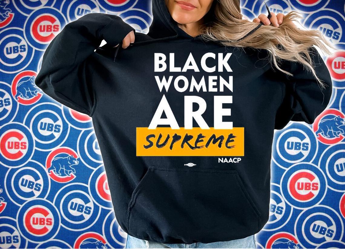 Black Women Are Supreme T-Shirt t-shirt hoodie