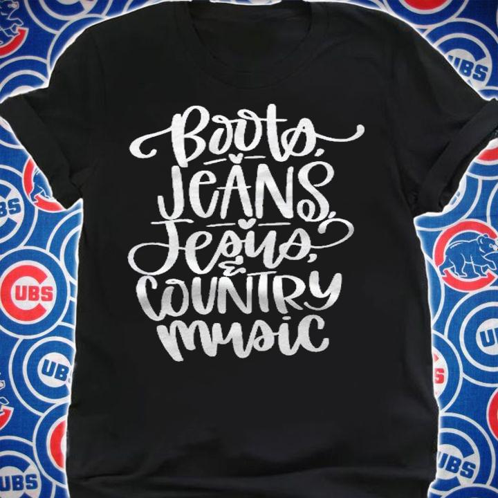 Boots, Jeans, Jesus And Country Music Shirt t-shirt