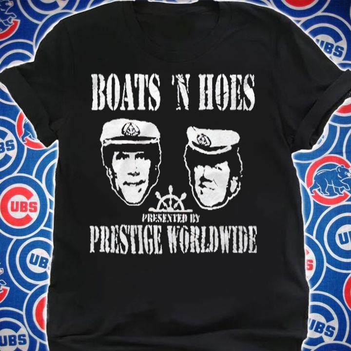 Boats 'N Hoes meme presented by prestige worldwide T-shirt t-shirt