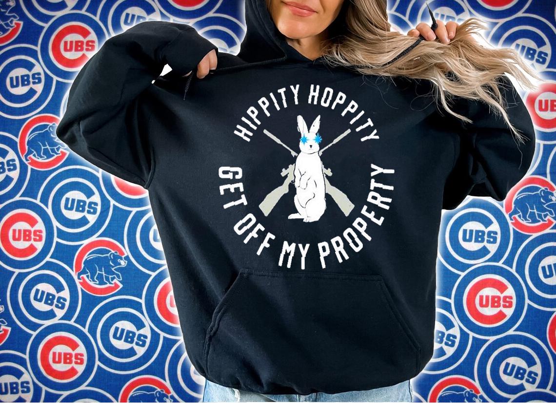Hippity Hoppity Get Off My Property T-Shirt t-shirt