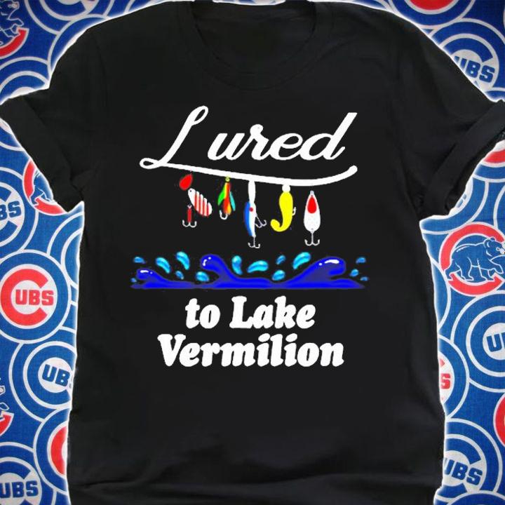 Lured To Lake Vermilion Mn Fishing Fisherman T-Shirt t-shirt shirt