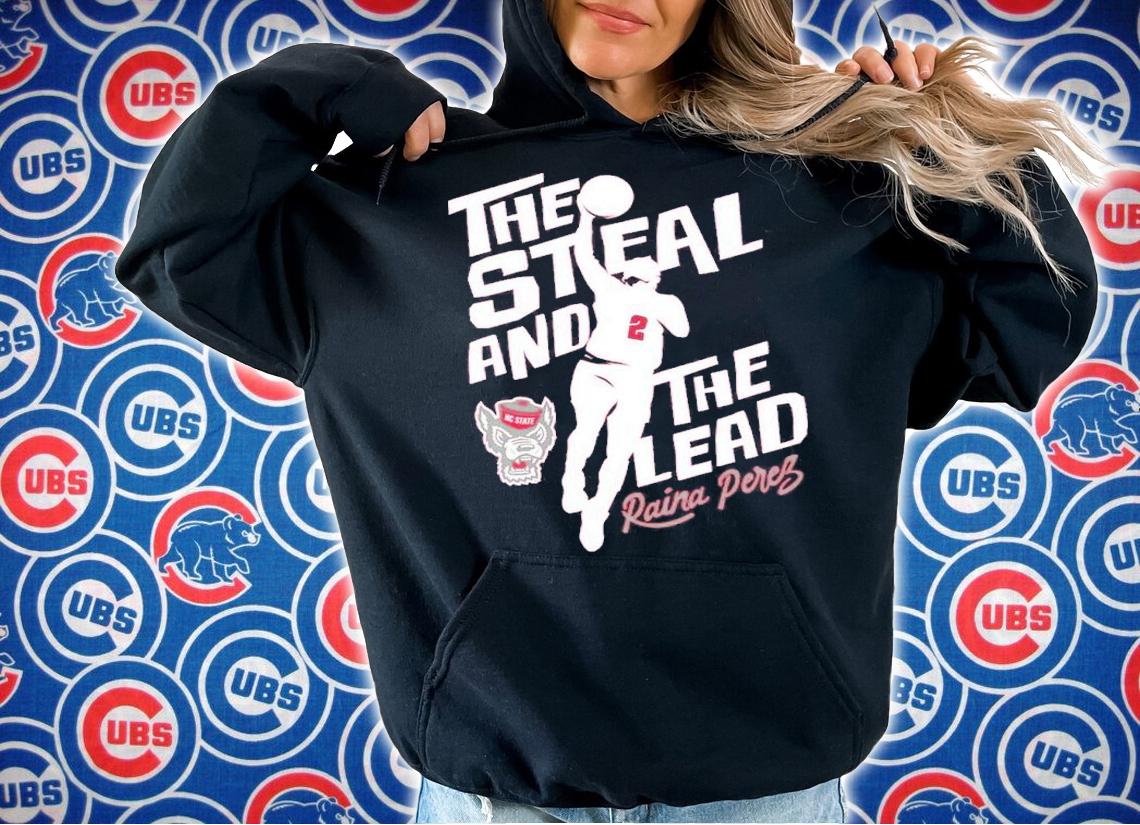 NC State Basketball Raina Perez The Steal And The Lead Shirt t-shirt hoodie