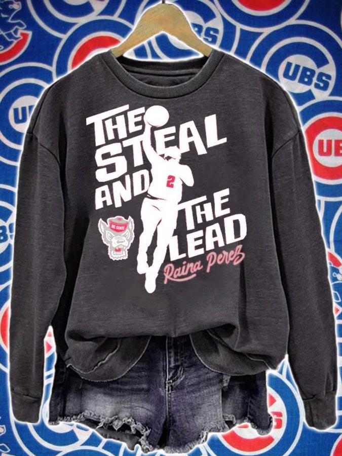 NC State Basketball Raina Perez The Steal And The Lead Shirt t-shirt sweatshirt