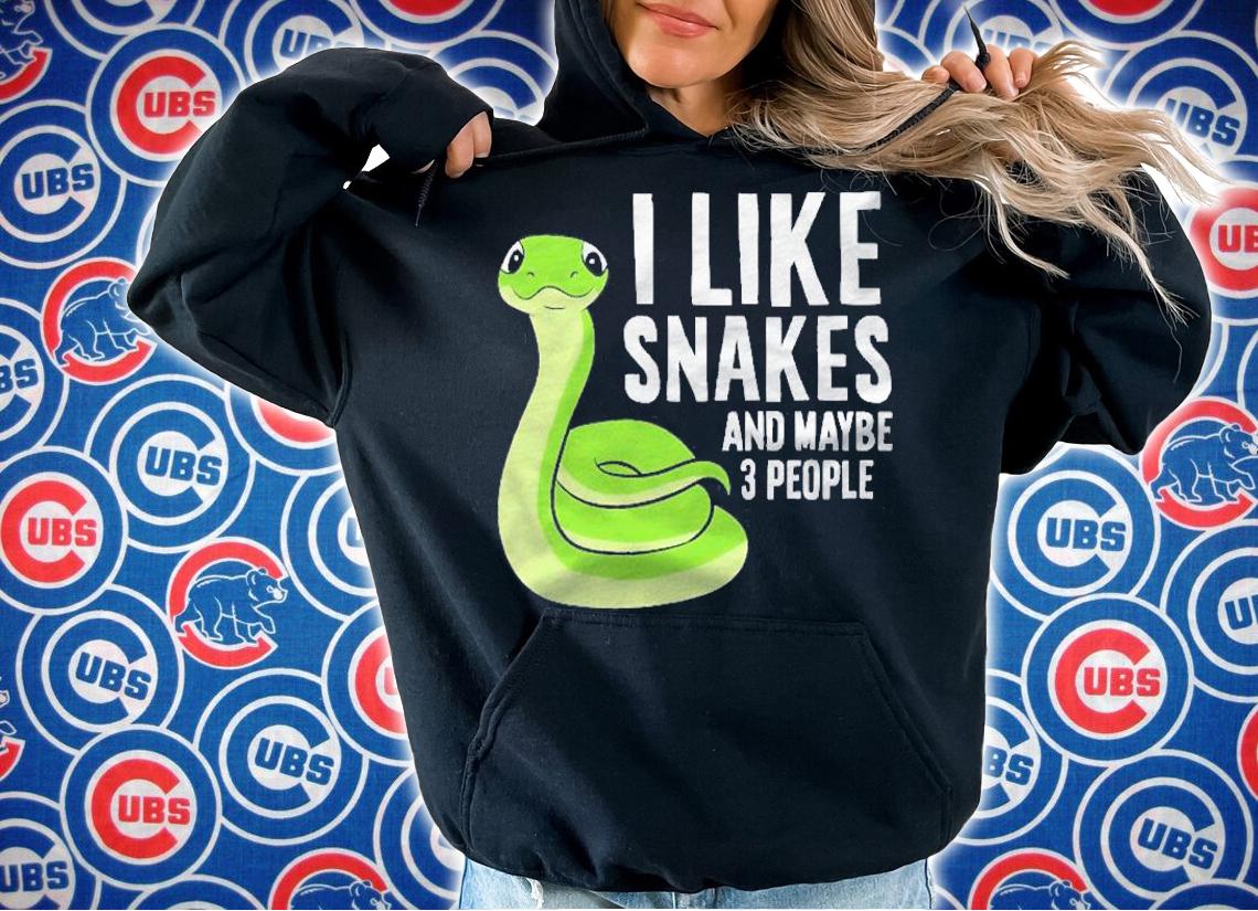 Snake Owner Pet Snake I Like Snakes And Maybe 3 People Shirt t-shirt hoodie