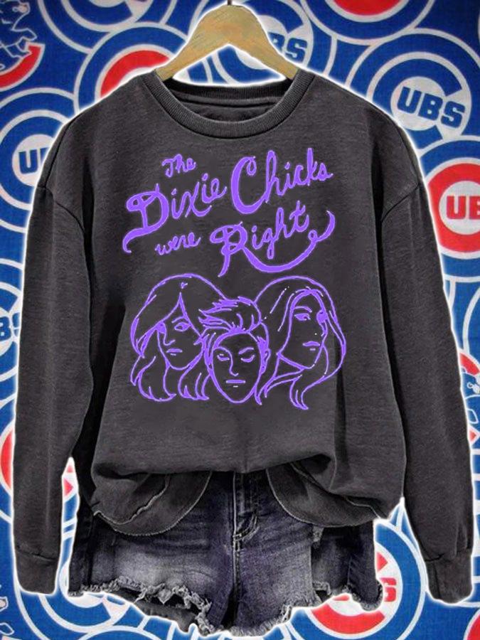 You Know The Dixie Chix Were Right T-Shirt t-shirt sweatshirt