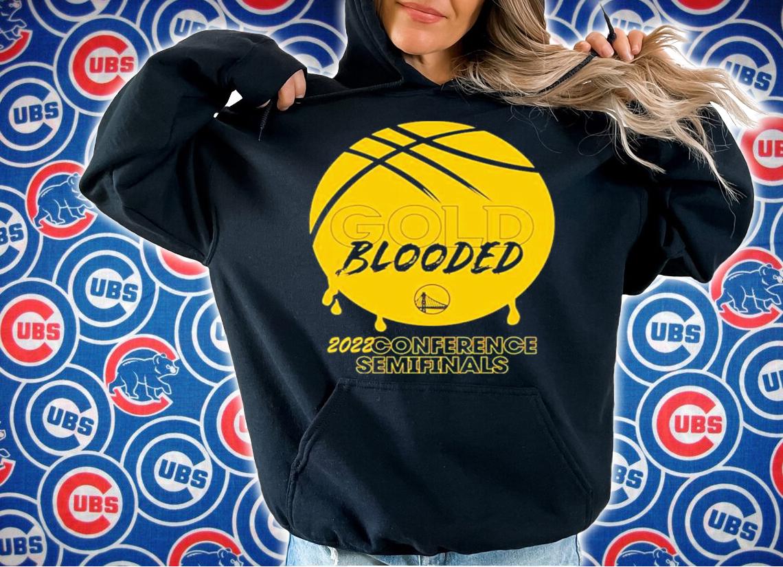 Chase Center Gold Blooded 2022 Conference Semifinals Shirt t-shirt hoodie