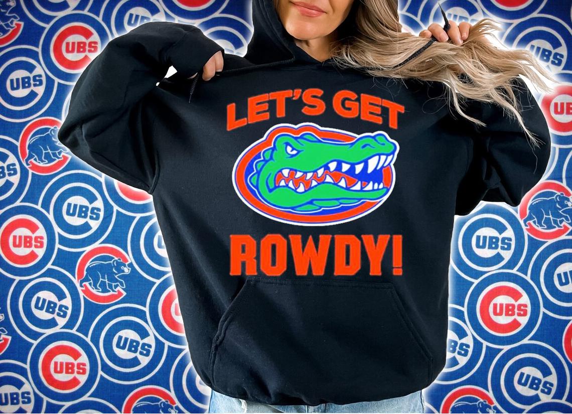 Florida Gators Let's Get Rowdy Shirt t-shirt