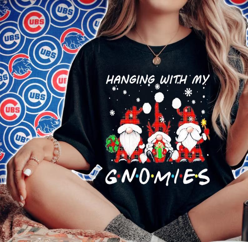 Hanging With My Gnomies T-Shirt t-shirt woman shirt