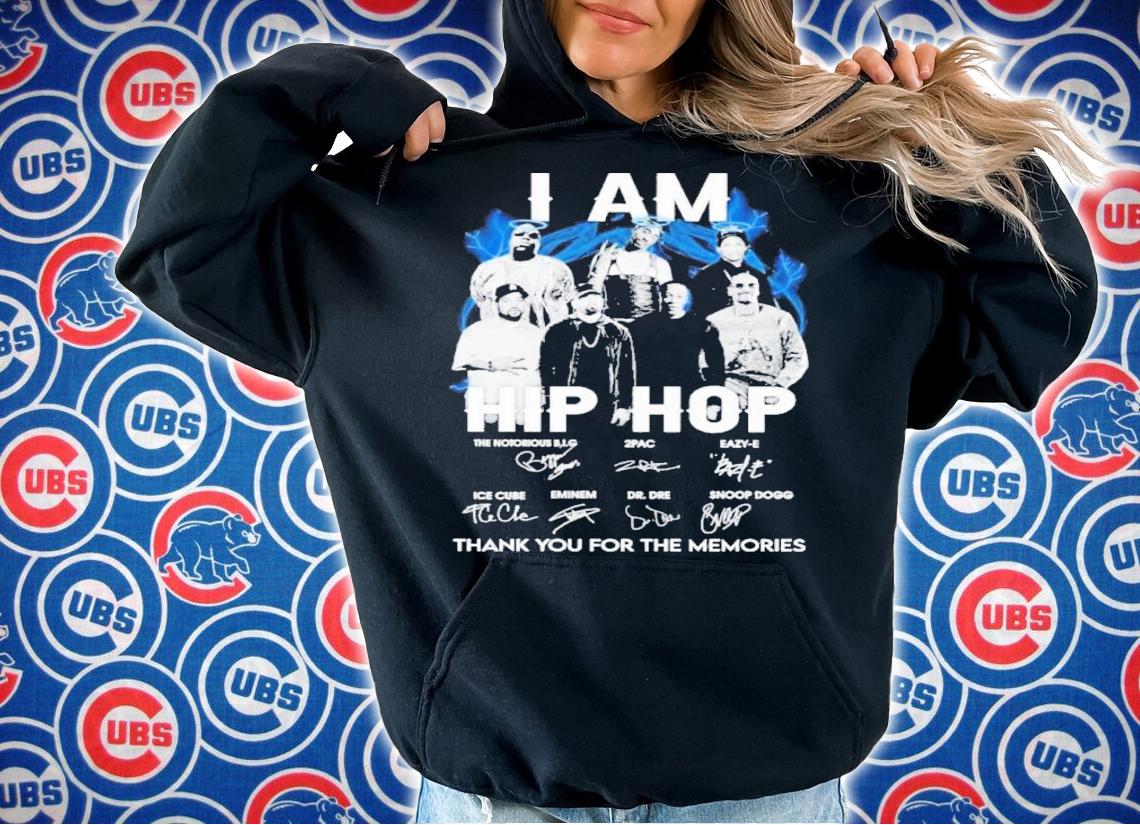 I Am Hip Hop The Notorious BIG 2 Pac Eazy E 2022 Signatures Thank You For The Memories Shirt t-shirt hoodie