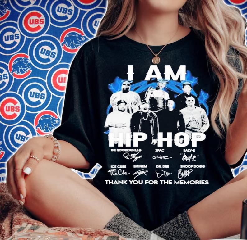 I Am Hip Hop The Notorious BIG 2 Pac Eazy E 2022 Signatures Thank You For The Memories Shirt t-shirt woman shirt