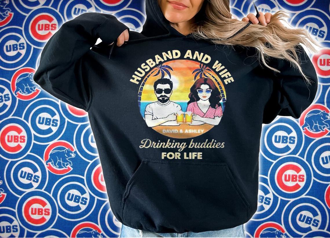Husband And Wife Drinking Buddies For Life David And Ashley Personalized Beer Shirt t-shirt hoodie