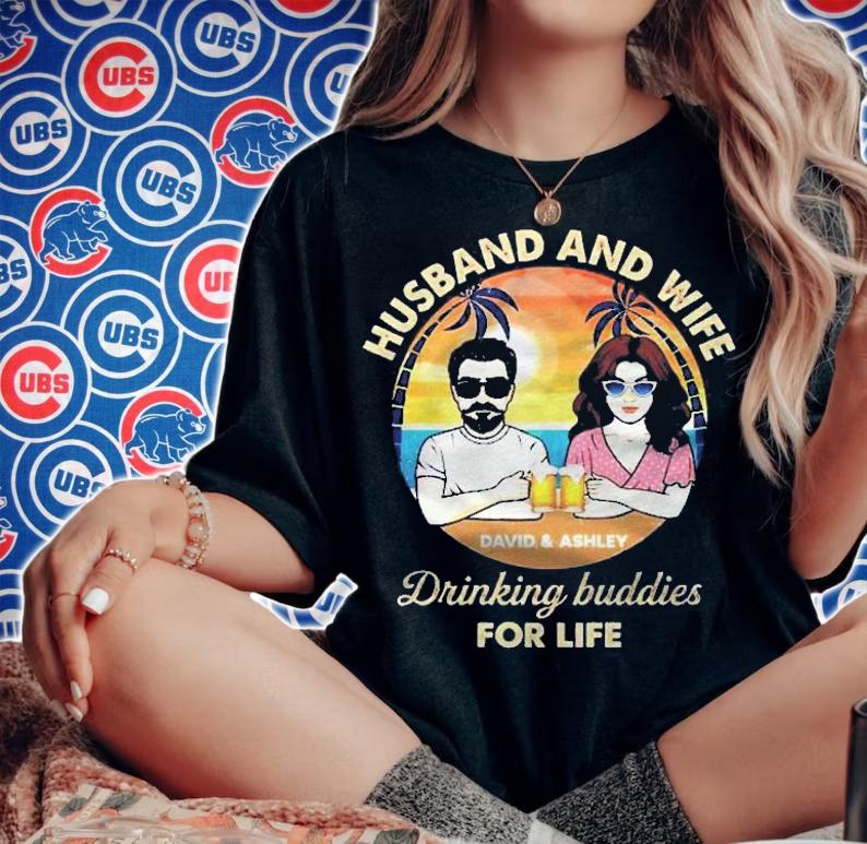 Husband And Wife Drinking Buddies For Life David And Ashley Personalized Beer Shirt t-shirt woman shirt