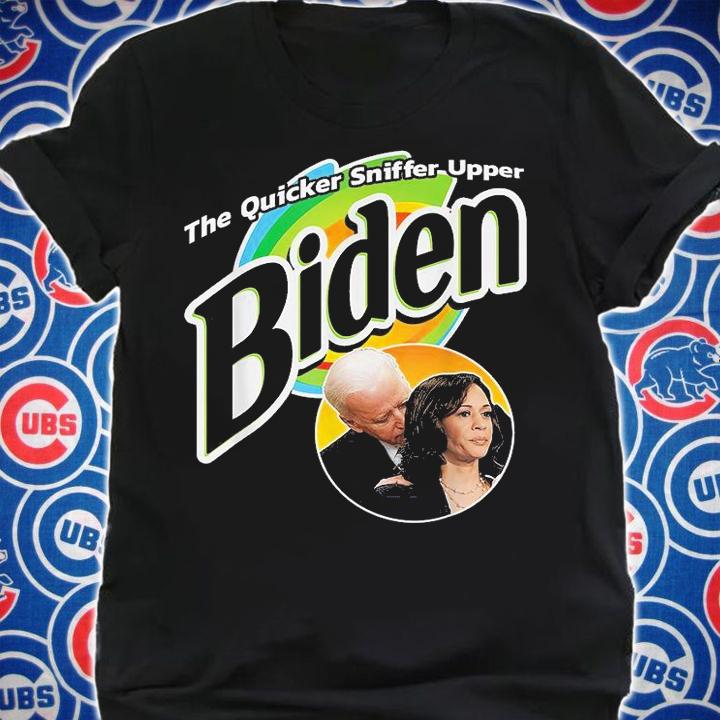The Quicker Sniffer Upper Anti Biden Pro Trump Funny T-Shirt t-shirt shirt