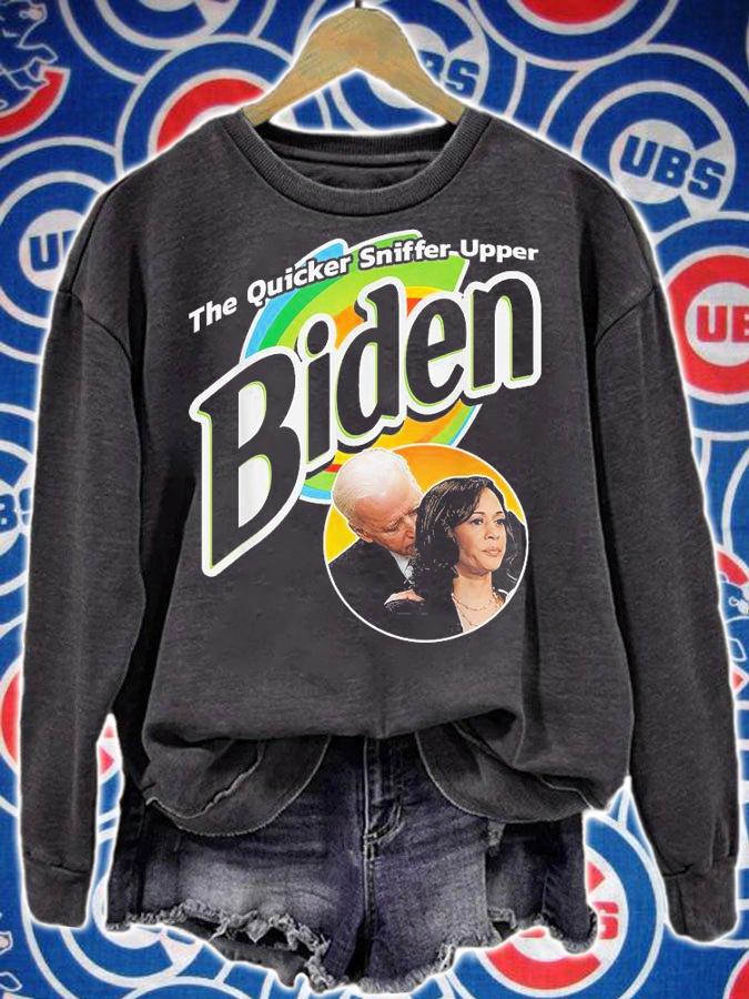 The Quicker Sniffer Upper Anti Biden Pro Trump Funny T-Shirt t-shirt sweatshirt