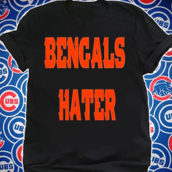 Cincinnati Bengals Hater Shirt t-shirt shirt