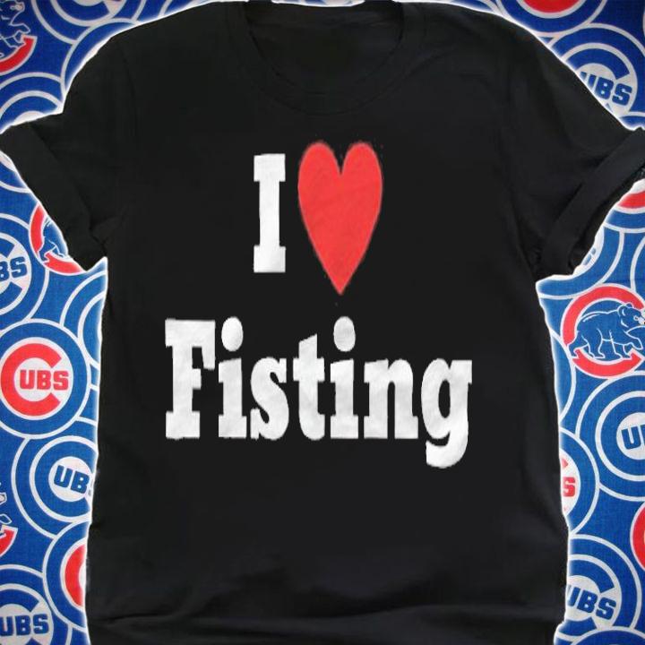 I love fisting with a heart T-shirt t-shirt shirt