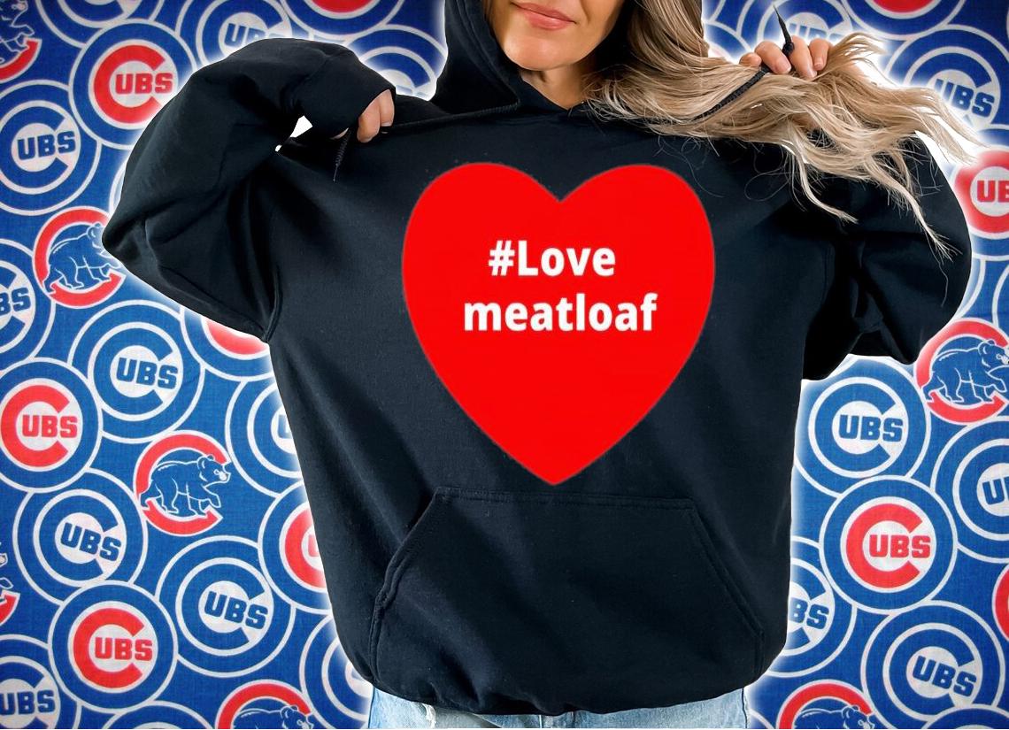 Love Meatloaf Hashtag Heart T-Shirt t-shirt