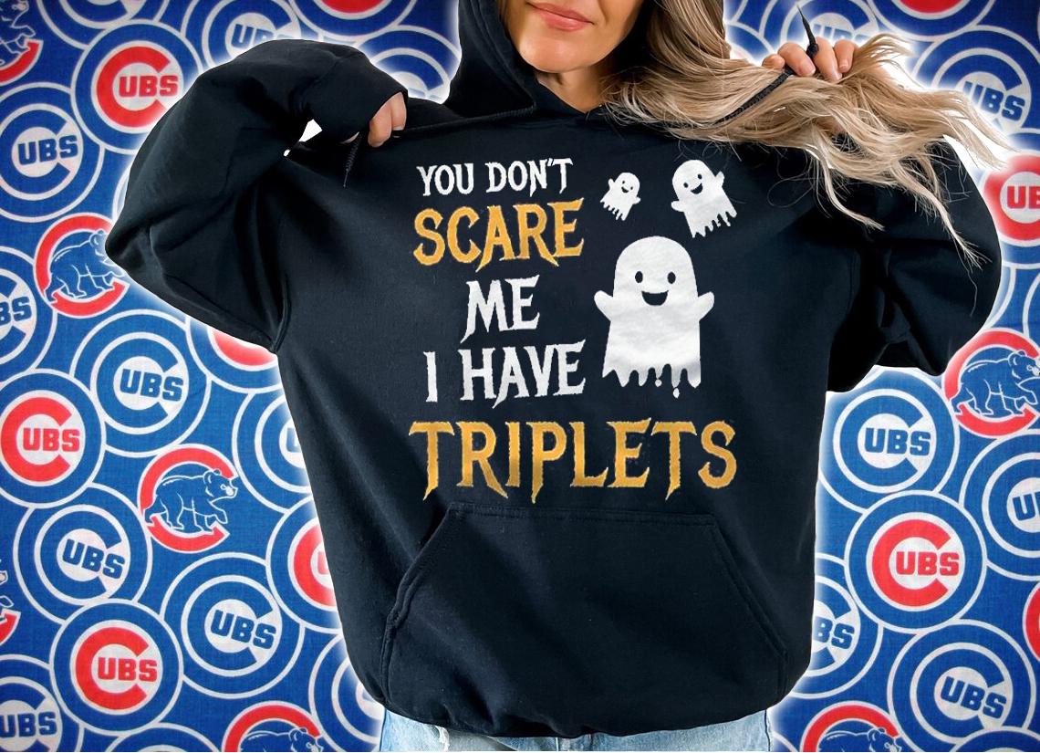 You Dont Scare Me I Have Triplets Halloween Shirt Gift Shirt t-shirt hoodie