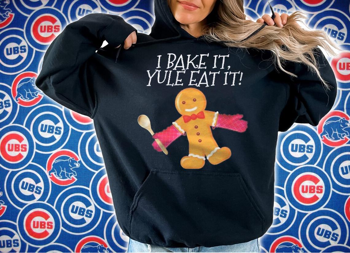 I Bake It Yule Eat It Gingerbread Man Cute Christmas Shirt t-shirt hoodie