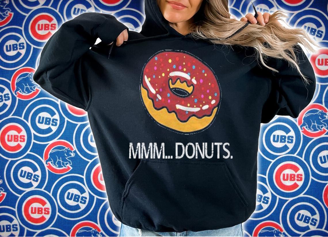 Mmm Donuts Doughnut Lovers Gift t-shirt hoodie