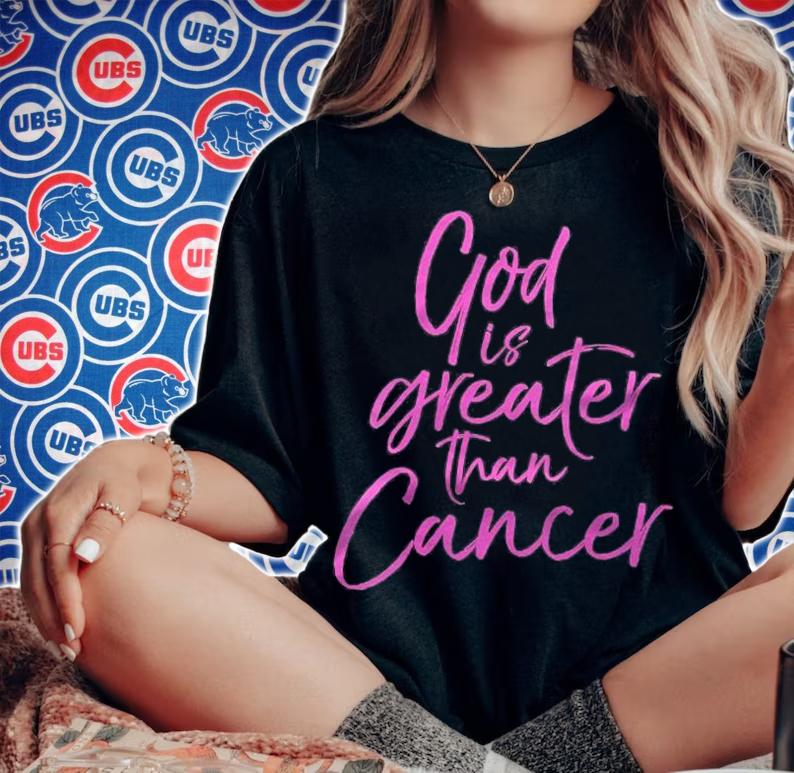 Womens Pink Christian Breast Cancer Gift God Is Greater Than Cancer Shirt t-shirt woman shirt