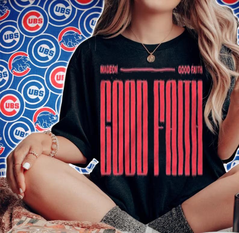 Madeon good faith T-shirt t-shirt woman shirt