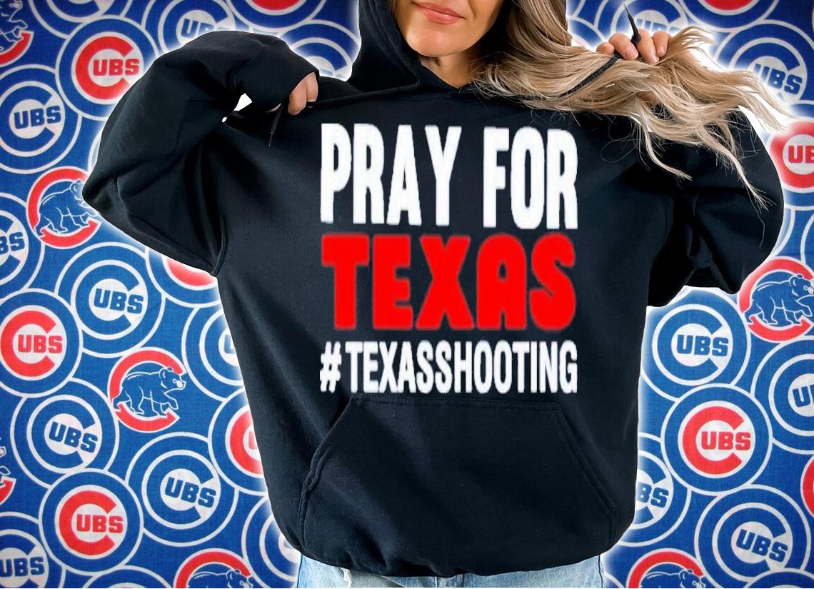 Pray For Texas Texas Shooting Shirt t-shirt hoodie