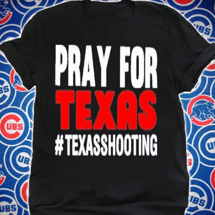 Pray For Texas Texas Shooting Shirt t-shirt shirt