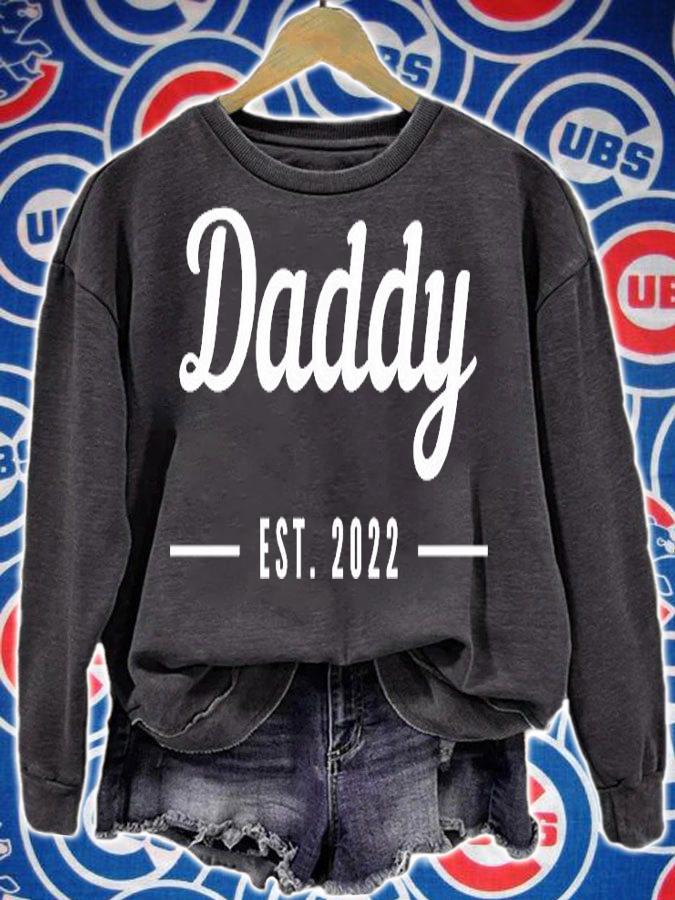 Daddy Est 2022 T-Shirt sweatshirt