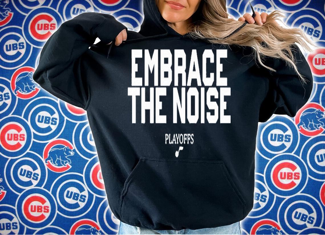 Embrace The Noise Playoffs T-Shirt