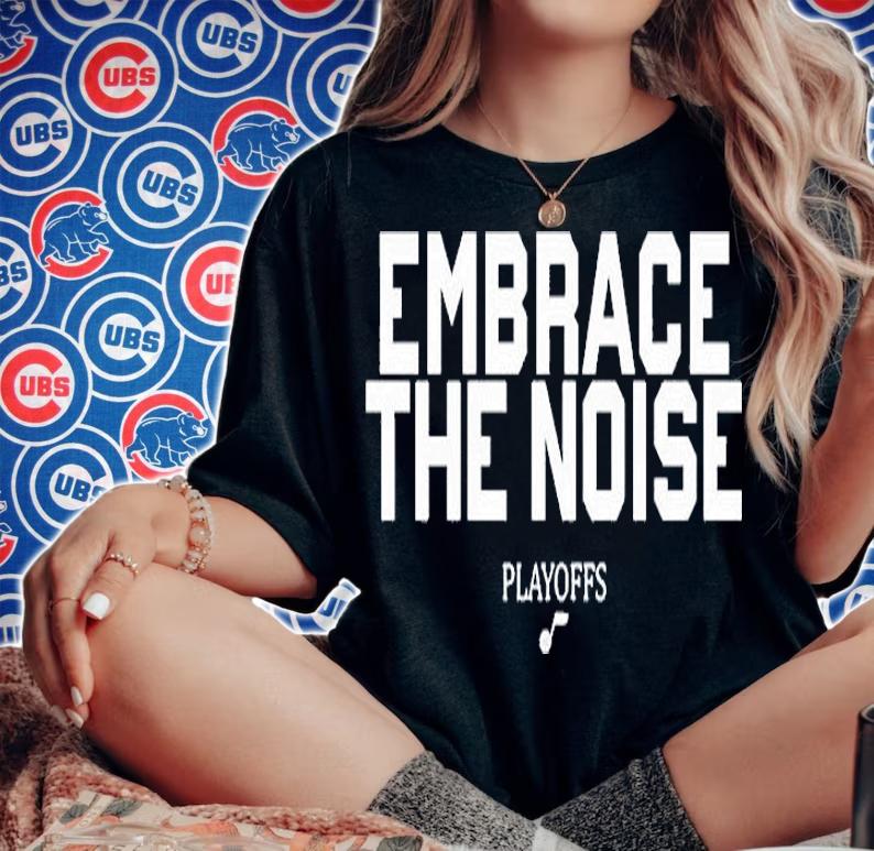 Embrace The Noise Playoffs T-Shirt