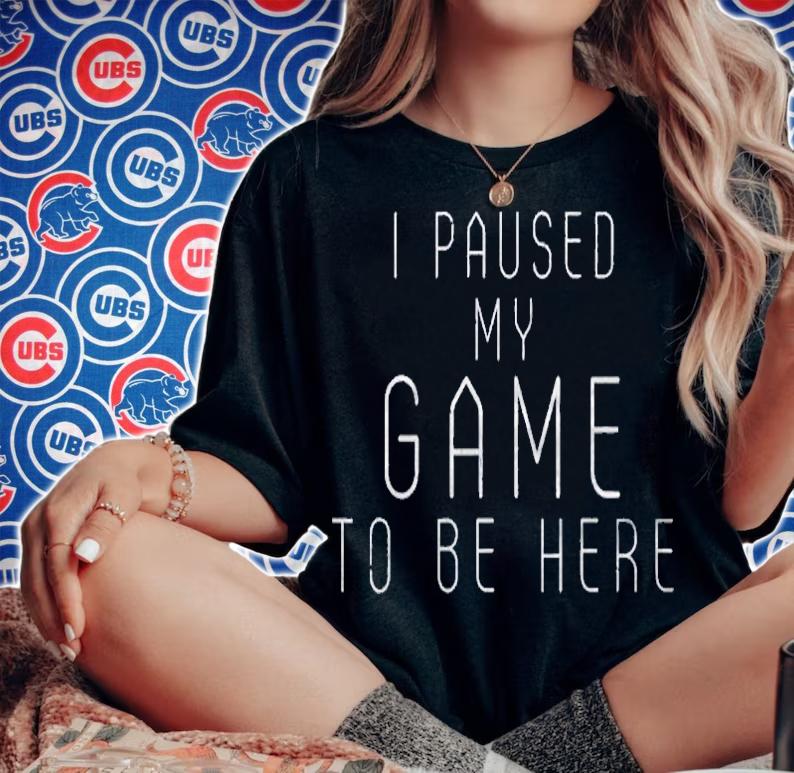 Funny Gamer I Paused My Game To Be Here Sarcastic Humor Shirt woman shirt
