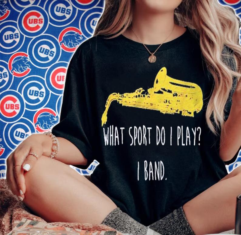 Funny Saxophone What Sport Do Marching Band Sax Shirt woman shirt